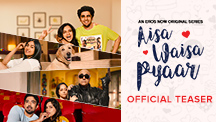 Aisa Waisa Pyaar - Official Teaser