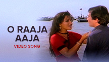 O Raaja Aaja Mere Paas Aaja - Video Song