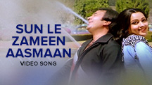 Sun Le Zameen Aasmaan - Video Song