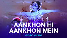 Aankhon Hi Aankhon Mein - Video Song