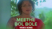 Meethe Bol Bole - Video Song