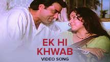 Ek Hi Khwab - Video Song