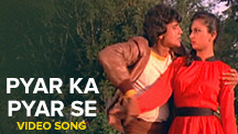 Pyar Ka Pyar Se - Video Song