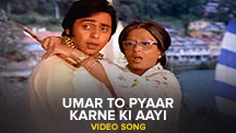 Umar To Pyaar Karne Ki Aayi - Video Song