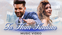 Tu Hum Kadam - Video Song