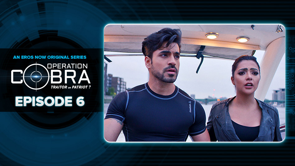 Watch Operation Cobra - Episode 6 on Eros Now