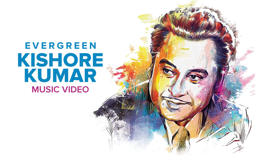 Evergreen Kishore Kumar - Music Video