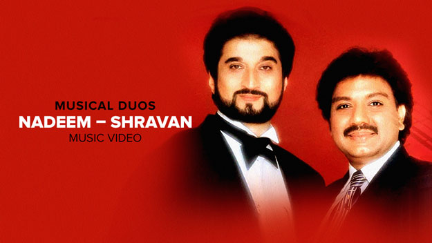 Watch Musical Duos - Nadeem - Shravan - Musical Duos - Nadeem - Shravan on Eros Now