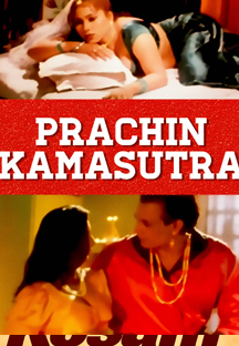 Watch Prachin Kamasutra full movie Online - Eros Now