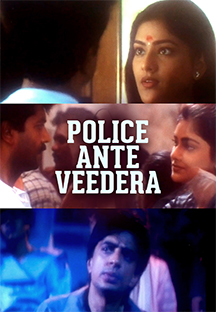 Watch Police Ante Veedera full movie Online - Eros Now