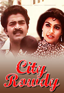 Watch City Rowdy full movie Online - Eros Now