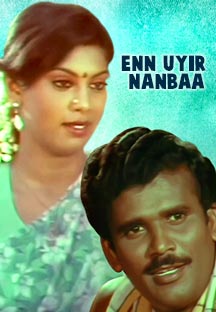 Watch Enn Uyir Nanbaa full movie Online - Eros Now