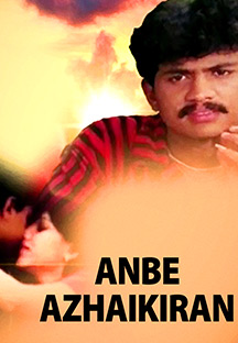 Watch Anbe Azhaikiran full movie Online - Eros Now