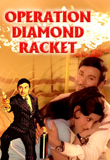 Watch Operation Diamond Racket full movie Online - Eros Now