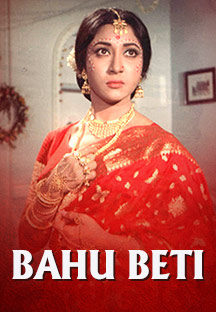 Watch Bahu Beti full movie Online - Eros Now