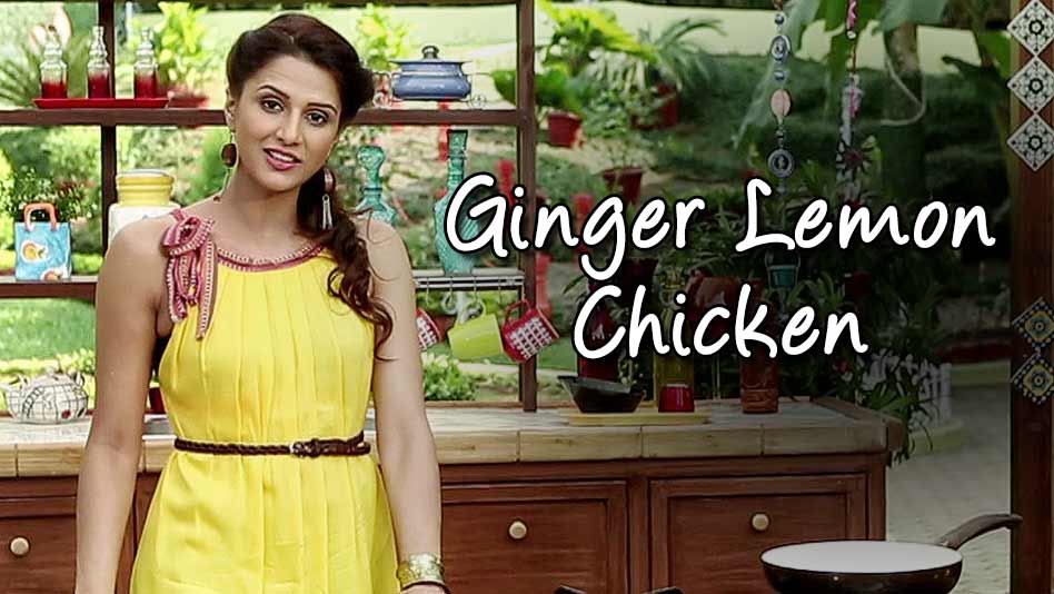 Watch Shipra's Kitchen - Ginger Lemon Chicken on Eros Now