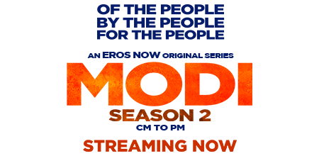 Stream the latest seasons & episodes of Modi Season 2 - CM TO PM - An Eros Now Original