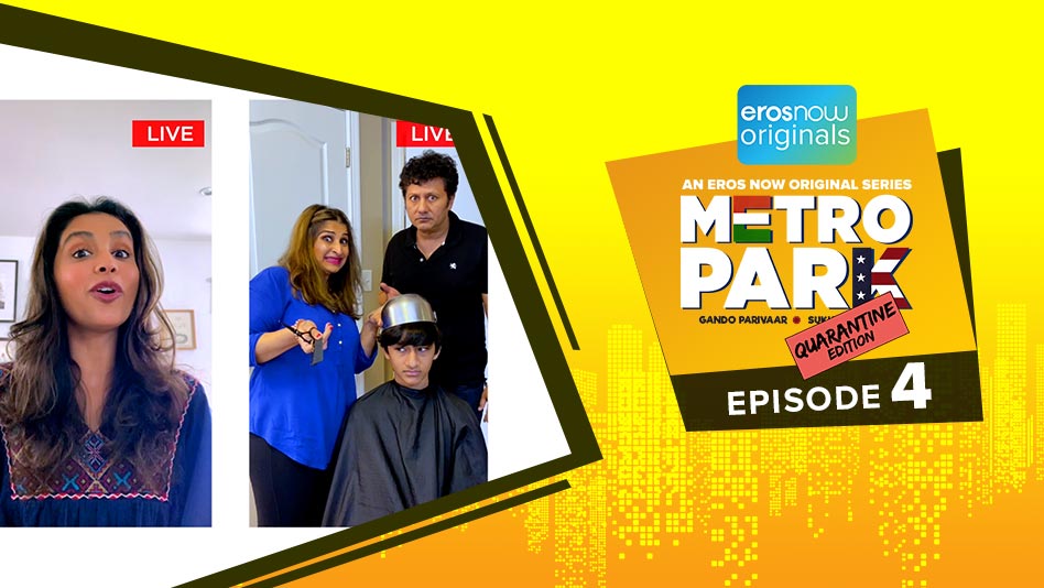 Watch Metro Park - Quarantine Edition - Episode 4 on Eros Now