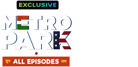 Stream the latest seasons & episodes of Metro Park - An Eros Now Original