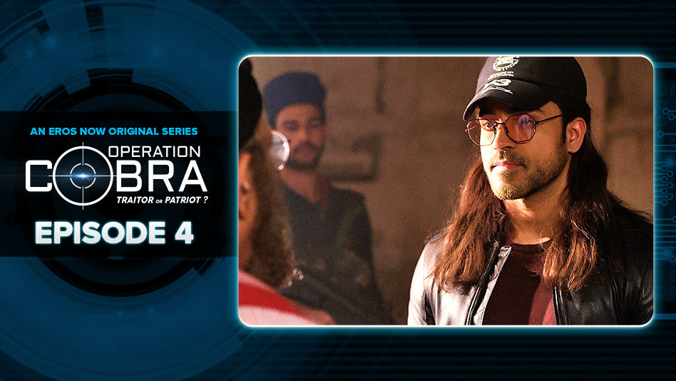 Watch Operation Cobra - Episode 4 on Eros Now