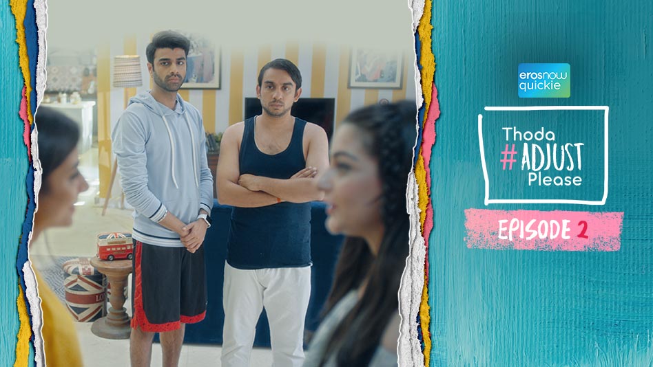 Watch Thoda Adjust Please - Episode 2 on Eros Now