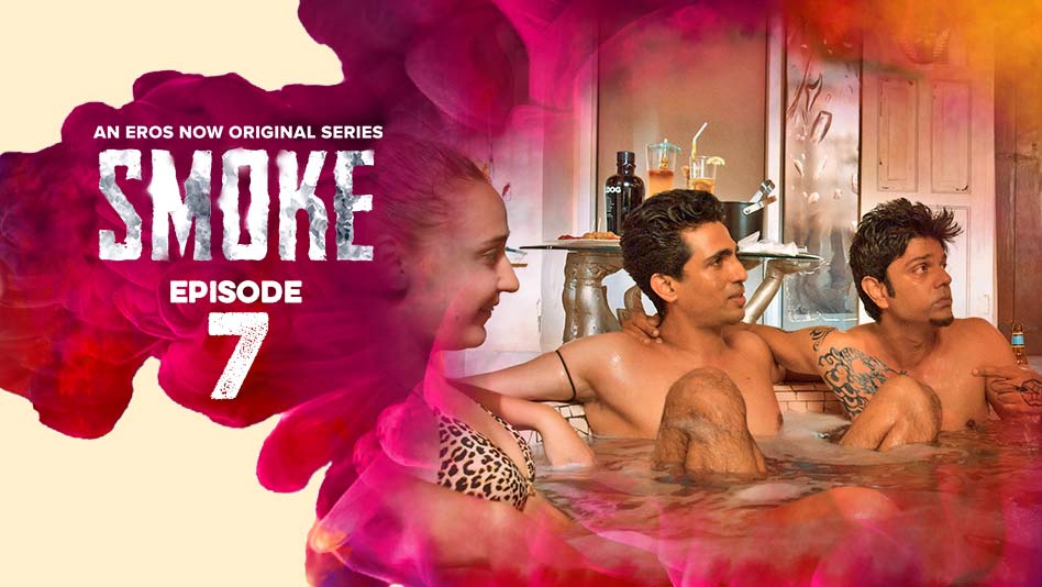 Watch Smoke - Episode 7 on Eros Now