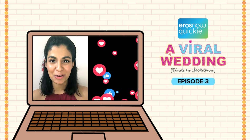 Watch A Viral Wedding - Episode 3 on Eros Now