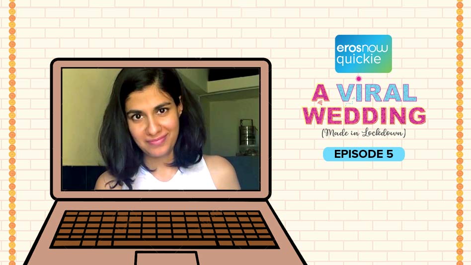 Watch A Viral Wedding - Episode 5 on Eros Now